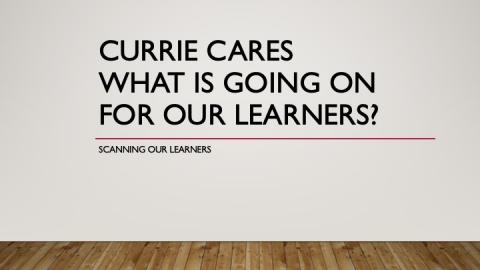 Currie Cares Scan - Where are We Now?